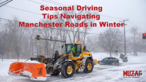 Seasonal Driving Tips Navigating Manchester Roads in Winter