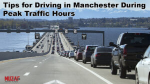 Tips for Driving in Manchester During Peak Traffic Hours